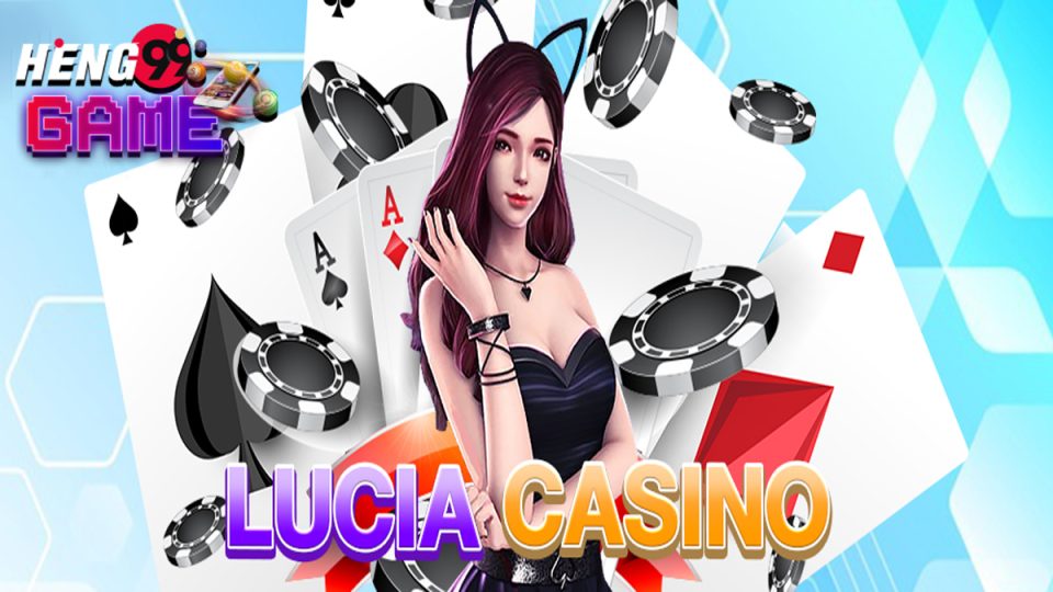 luciaคาสิโน คือ