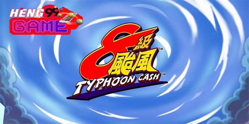 Typhoon Cash