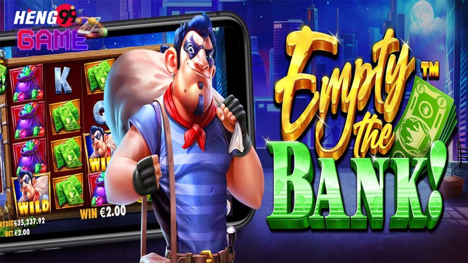 Empty the Bank™-"Slots"
